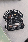 Fight for your Right Sticker