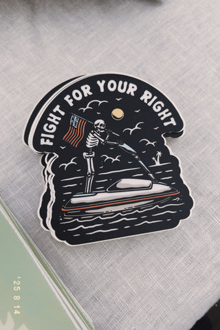 Fight for your Right Sticker
